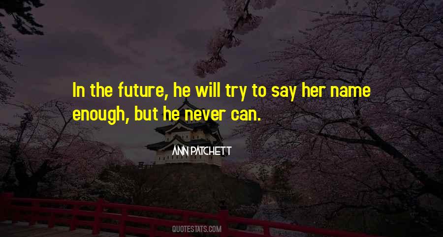 Quotes About Patchett #354321