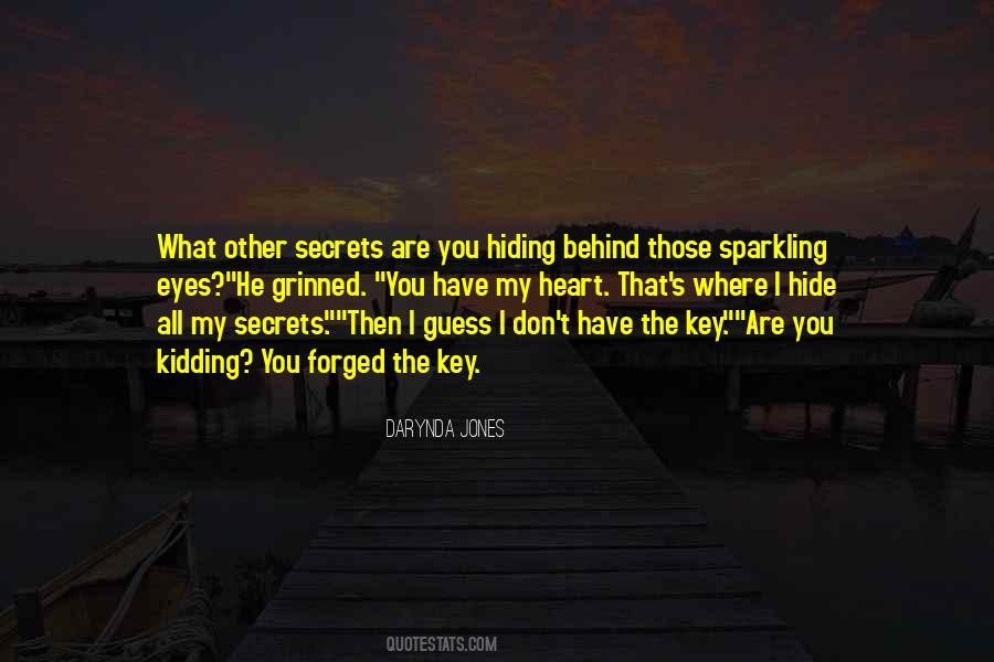 Quotes About Hiding Secrets #1592235