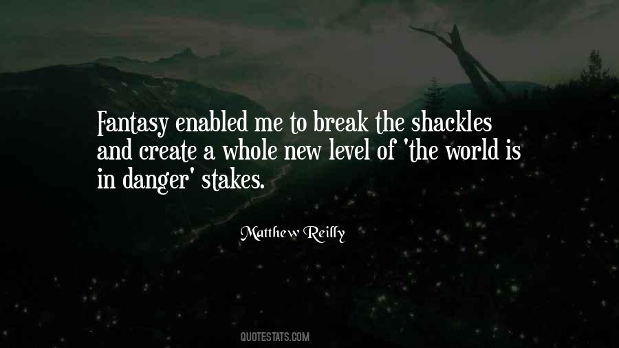 Break The Shackles Quotes #381902