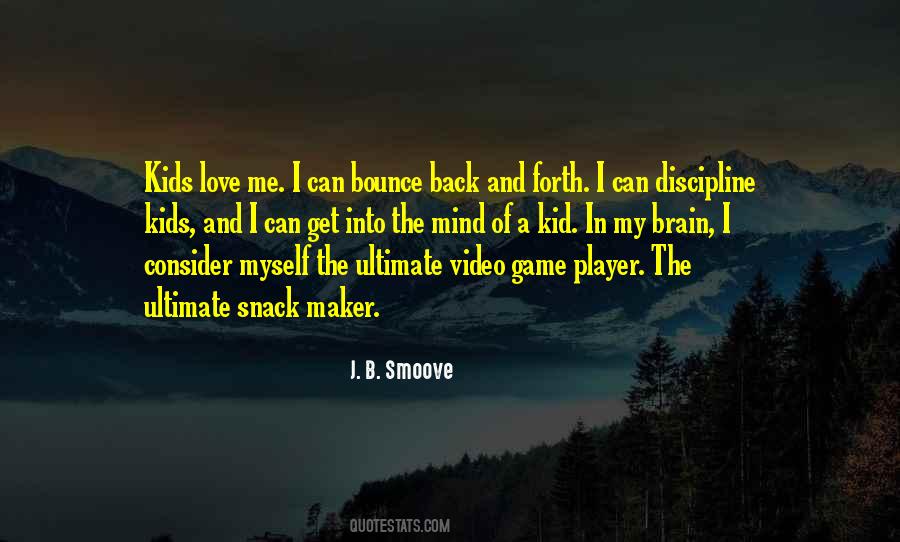 Quotes About The Love Of The Game #155389