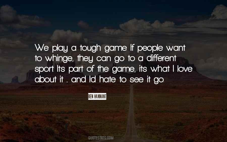 Quotes About The Love Of The Game #22286