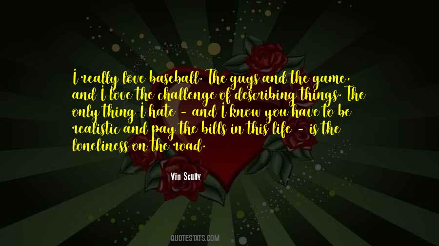 Quotes About The Love Of The Game #231759