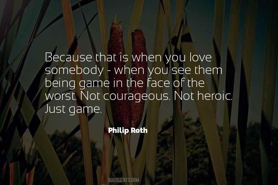 Quotes About The Love Of The Game #349568