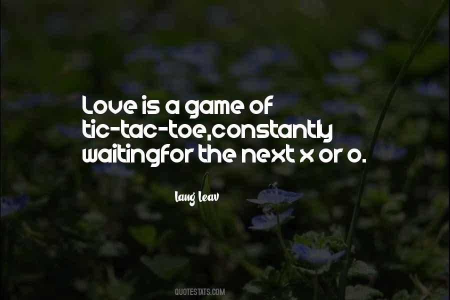 Quotes About The Love Of The Game #379744