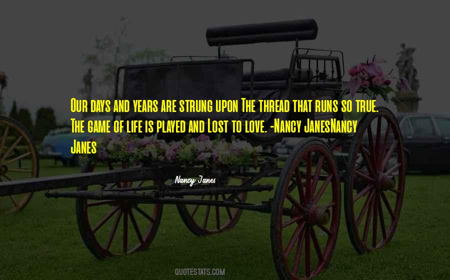 Quotes About The Love Of The Game #603661