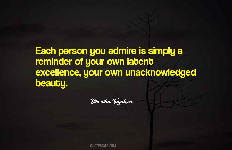 Quotes About Person You Admire #1008653