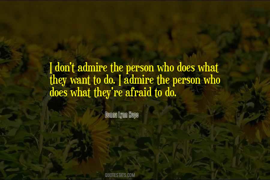 Quotes About Person You Admire #109509