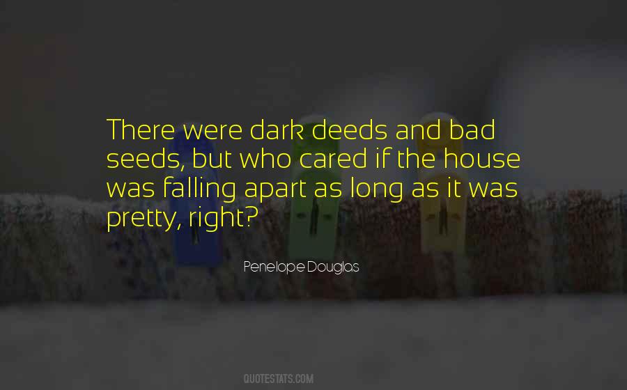 Quotes About Bad Deeds #257015