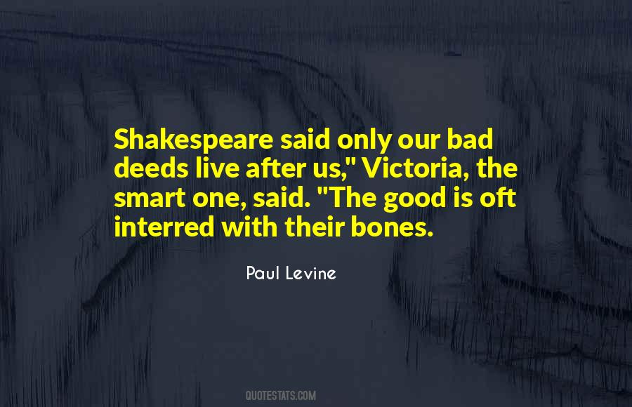 Quotes About Bad Deeds #328381