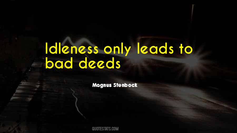 Quotes About Bad Deeds #373607