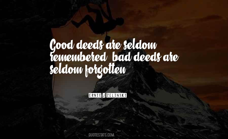 Quotes About Bad Deeds #765830