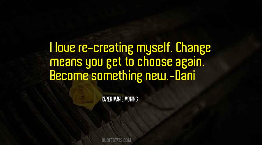 Quotes About Creating Change #935573