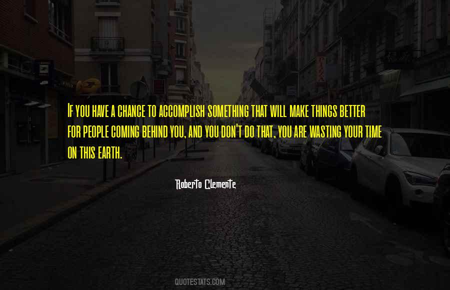 Quotes About Wasting People's Time #287462
