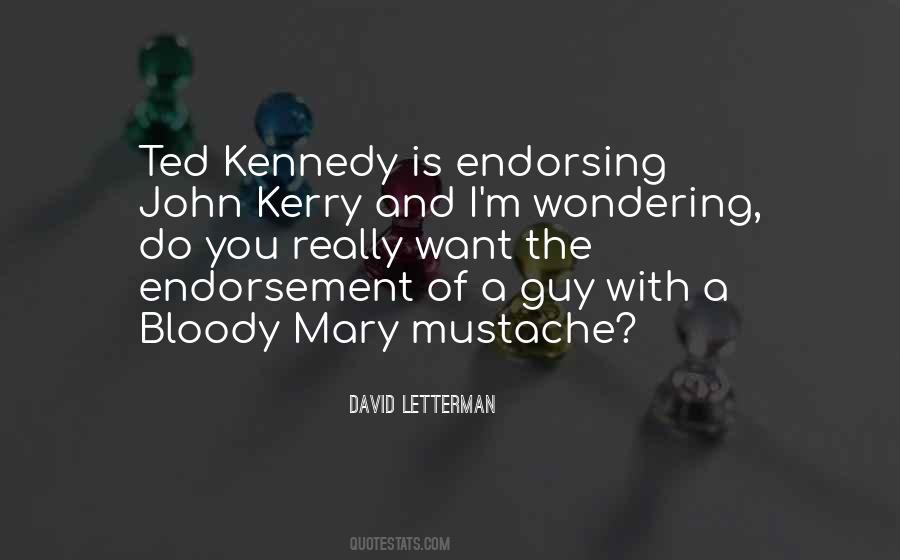 Quotes About Ted Kennedy #1610491