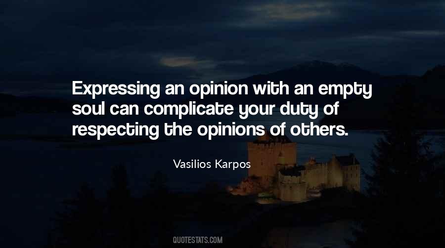 Quotes About Expressing Your Opinion #1756338