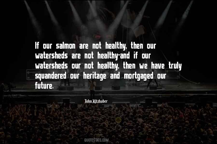 Quotes About Salmon #1015647