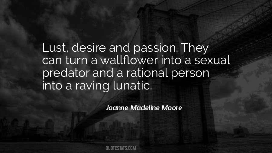 Quotes About Passion And Desire #426067