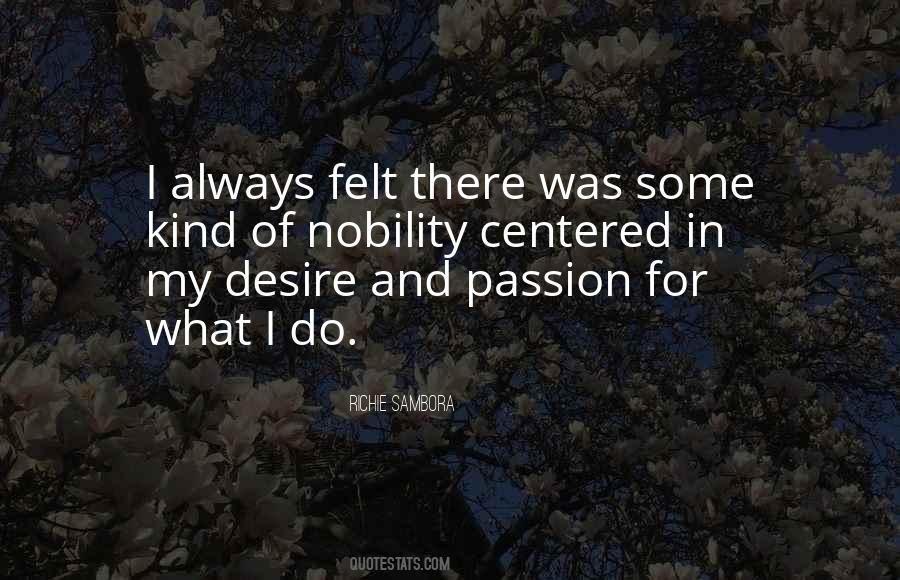 Quotes About Passion And Desire #608663