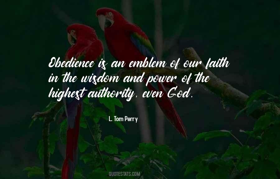 Obedience Is Quotes #1835809