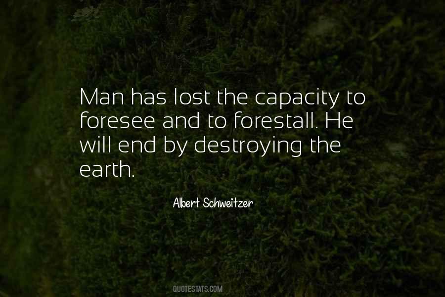 Quotes About Destroying The Earth #1200073