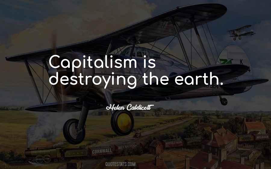 Quotes About Destroying The Earth #1855697