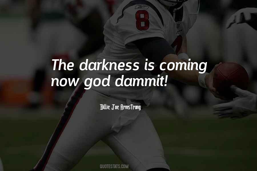 Quotes About The Darkness #1593857