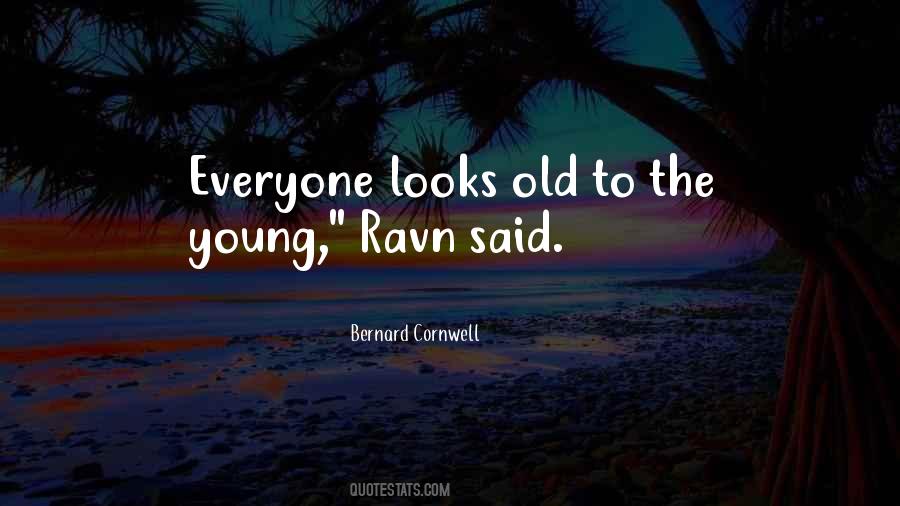 Quotes About Young To Old #106925