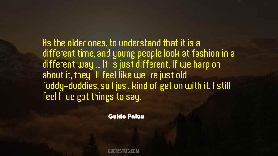 Quotes About Young To Old #65542