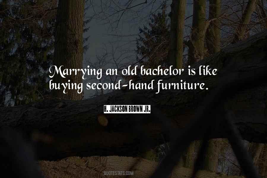 Quotes About Old Furniture #1436787