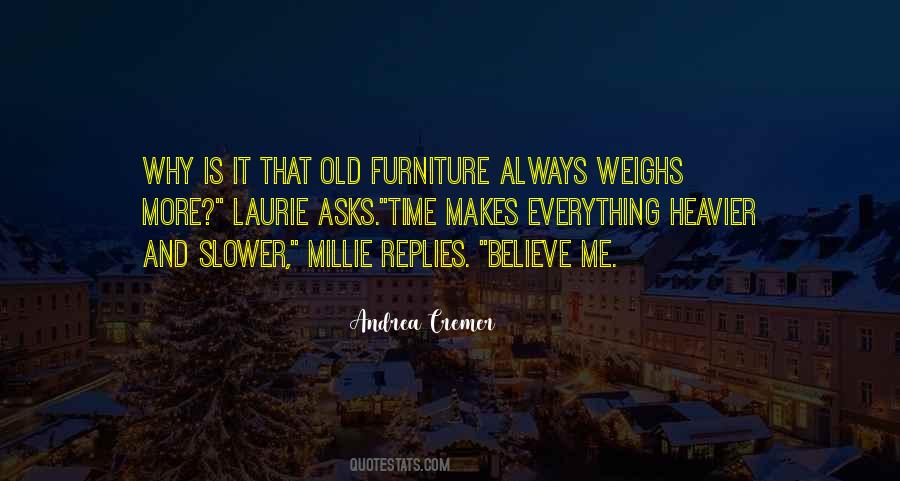 Quotes About Old Furniture #1814646