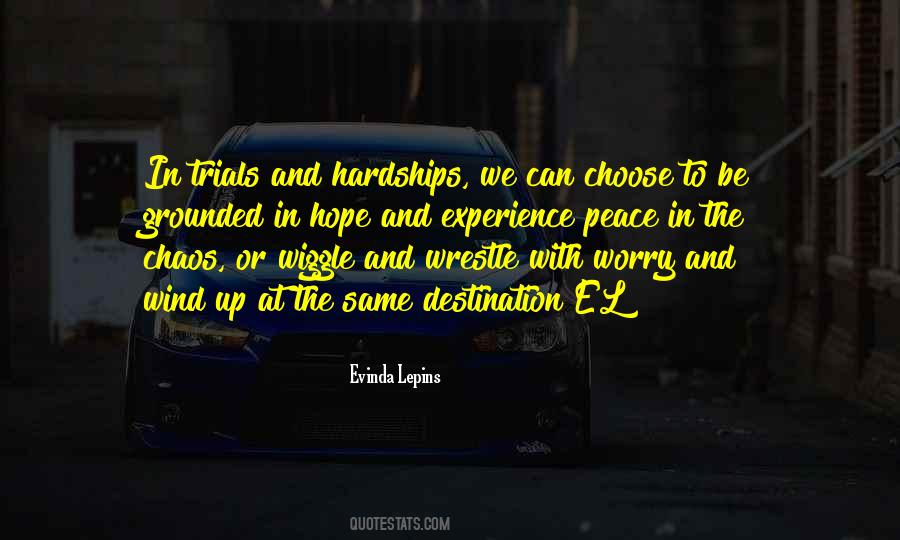 Quotes About Hardships And Trials #1072417