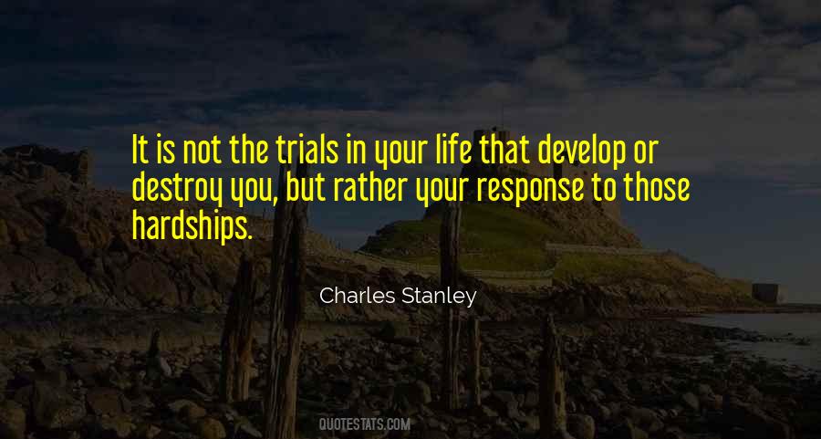 Quotes About Hardships And Trials #987415