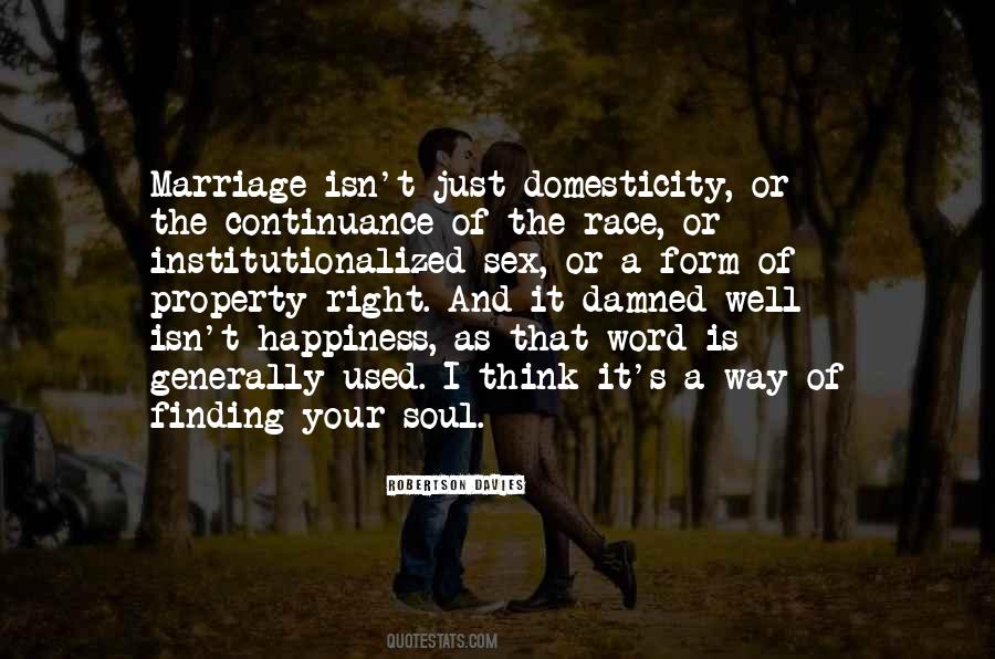 Happiness Of Marriage Quotes #1248811