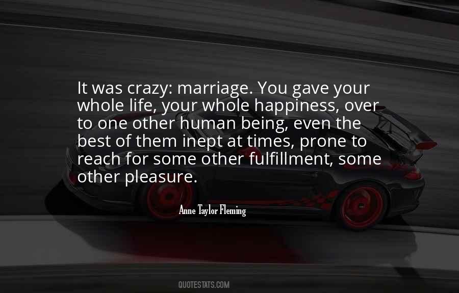 Happiness Of Marriage Quotes #1800331