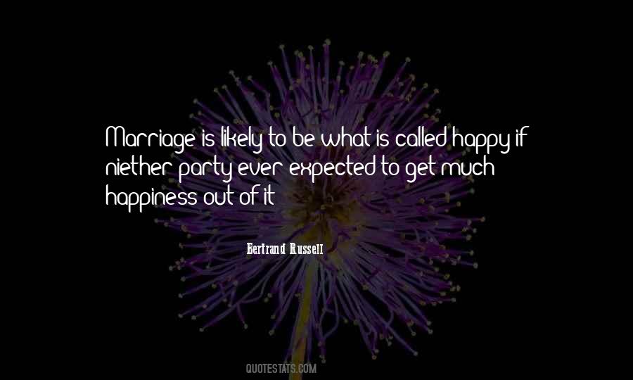 Happiness Of Marriage Quotes #411309