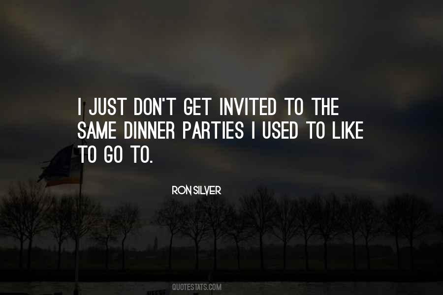 Quotes About Dinner Parties #1438960