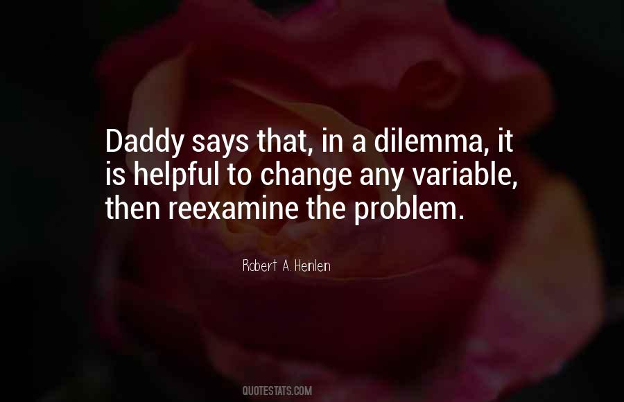 Quotes About Dilemma #1315043