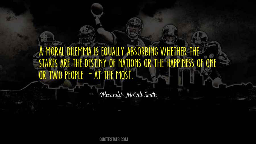 Quotes About Dilemma #1401536