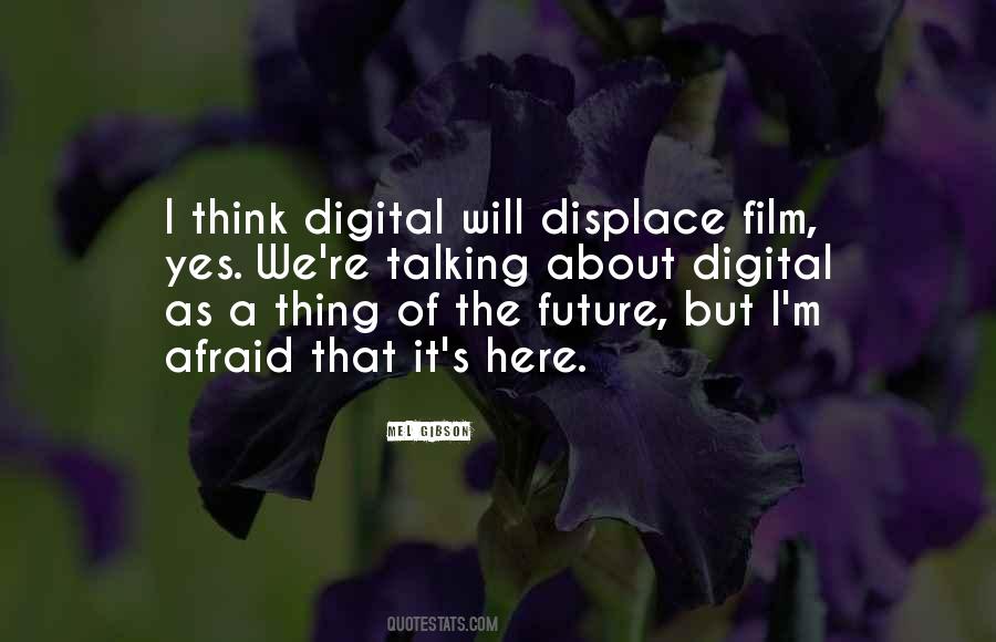 Quotes About Digital #1701962