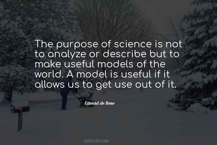Purpose Of Science Quotes #698681