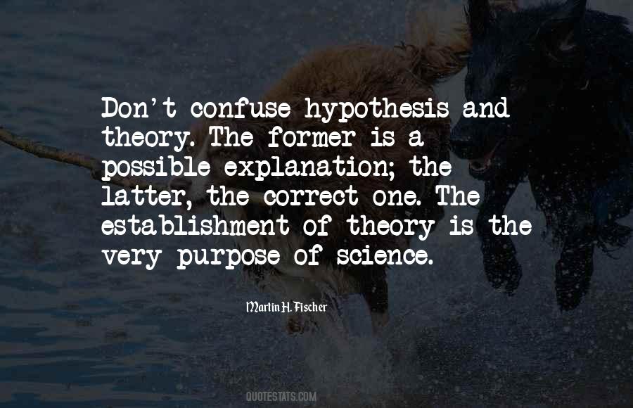 Purpose Of Science Quotes #994387