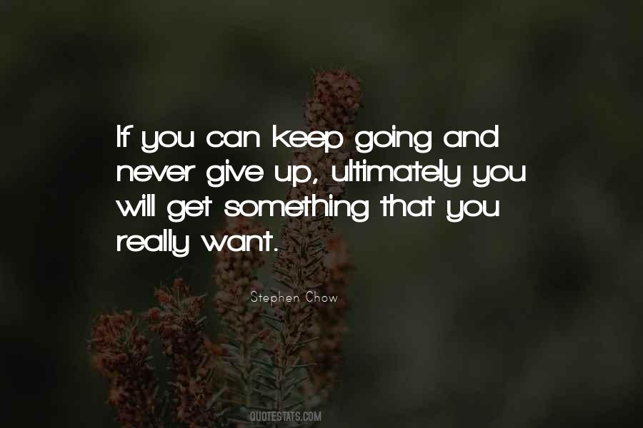 Quotes About If You Really Want Something #1004480