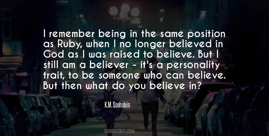 Believe But Quotes #47281