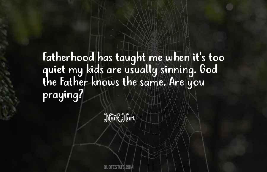 Fatherhood Of God Quotes #1873307