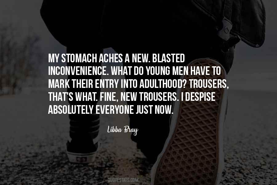 Quotes About Stomach Aches #1157442