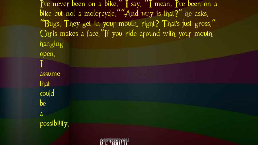 Quotes About Ride A Motorcycle #1053378