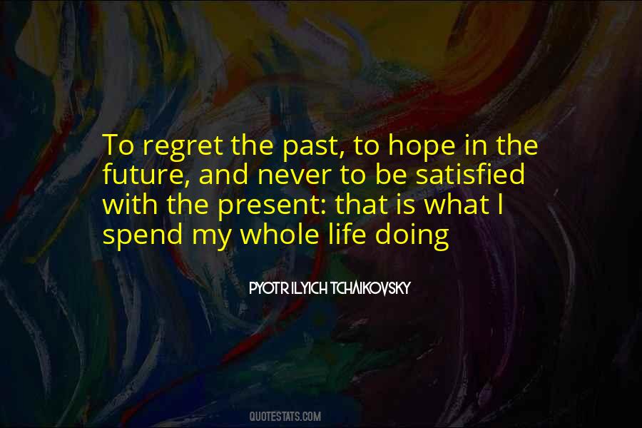 Quotes About Past Present And Future Inspirational #499384