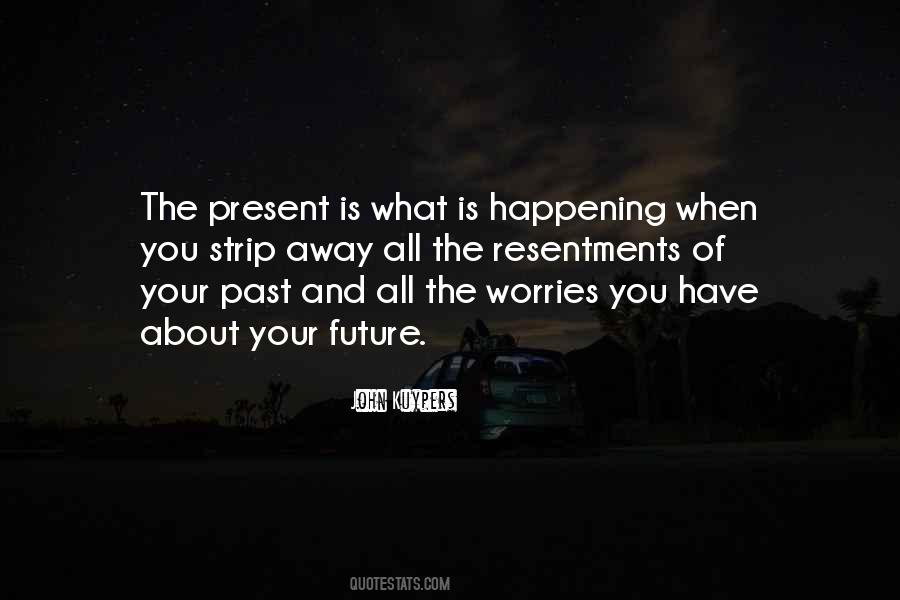 Quotes About Past Present And Future Inspirational #614479