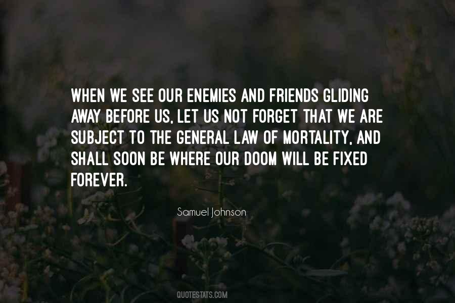 Quotes About Enemies And Friends #1504009