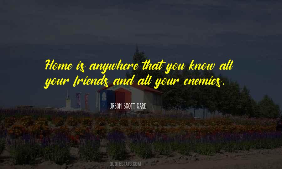 Quotes About Enemies And Friends #190298